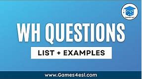 Wh Questions in English | Types And Examples