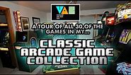 A Tour of My Home Arcade Collection, 30 Classic Arcade Games