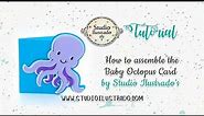 How to assemble the Baby Octopus Card by Studio Ilustrado