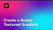 How to Create a Grainy Textured Gradient in Adobe Illustrator