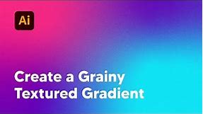 How to Create a Grainy Textured Gradient in Adobe Illustrator