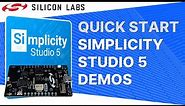 Quick Start - Simplicity Studio 5 Demo Applications - Silicon Labs