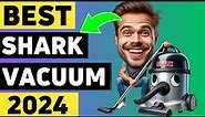 Top 5 Best Shark Vacuum Cleaner 2024 | Don’t Buy until You Watch this