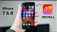 How to get & Install iOS 17 on iPhone 8 & iPhone 7 - iOS 17 Update for old iPhones