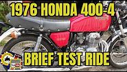 1976 Honda 400-4: Classic bike brief ride