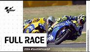 2004 #SouthAfricanGP 🏁 | MotoGP™ Full Race