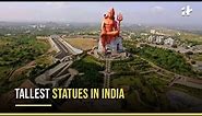 Tallest Statues In India