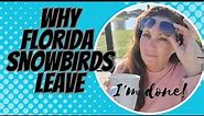Top 5 reasons Florida Snowbirds leave | Must know!
