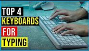 ✅Top 4: Best Keyboards For Typing in 2023 - The Best Keyboards For Typing {Reviews}