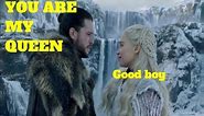 You are my QUEEN ¦ Jon Snow Compilation