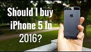 Should I buy iPhone 5 in 2016?