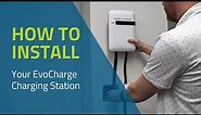 How to Install Your EvoCharge Home EV Charging Station
