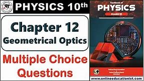 MCQs | Chapter 12 | Geometrical Optics | Physics 10th | National Book Foundation | New Book