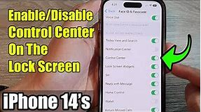 iPhone 14's/14 Pro Max: How to Enable/Disable Control Center On The Lock Screen