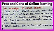 Pros and Cons of Online learning | Write easy English advantage & Disadvantage of online learning