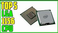 TOP 5 Best LGA 1156 CPU 2023