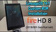 How to: Install Lineage Os 14.1 On The Amazon Fire HD 8 (2018 Edition/8th Gen/Karnak Variant)