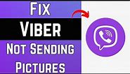 How To Fix Viber Not Sending Pictures! (2023)