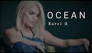Karol G - Ocean 1 hora