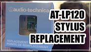 Audio Technica AT-LP120 Stylus Replacement - Vinyl Community