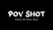 POV Shot | Point Of View Shot | Filmmaking