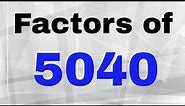 Factors of 5040-Includes Prime Factorization
