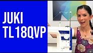 Juki TL18QVP sewing machine - demonstration and your questions!