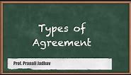 Types of Agreement - Nature of Contract - Business Law