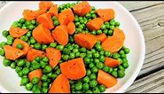 Classic Buttered Carrots and Peas in 5 Minutes | Carrots and Peas