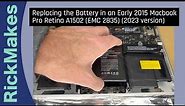 Replacing the Battery in an Early 2015 Macbook Pro Retina A1502 (EMC 2835) (2023 version)