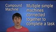 Mechanisms: Compound Machines