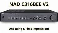 NAD C316BEE V2 - Unboxing & First Impressions