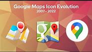 Google Maps Icon Evolution (2007 - 2022)