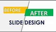 (PowerPoint Tutorial No. 311) 4 Step Slide design in PowerPoint | Before and After slide design
