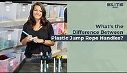 What's the Difference Between Plastic Jump Rope Handles? | Jump Rope University | Elite SRS