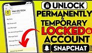 How to Unlock Snapchat Account when Permanently Locked 2023 |Unlock Snapchat Temporarily locked|ios