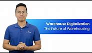 Warehouse Digitalization – The Future of Warehousing