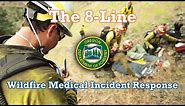 The 8-Line Incident Medical Response - Wildfire Training