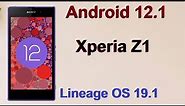 How to Update Android 12.1 in SONY XPERIA Z1(Lineage OS 19.1) Custom Rom Install and Review