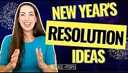 30 New Years Resolution Ideas...and how to keep them