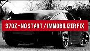 370Z - No Start - immobilizer/steering lock issue