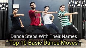 10 Basic Dance Steps | Simple Hip Hop Steps For Beginners | Hip Hop Dance Moves With Their Names