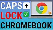 How To Use Caps Lock On Chromebook