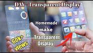 DIY transparent phone