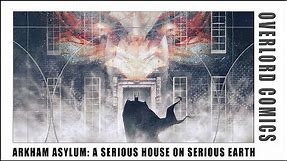 Arkham Asylum: A Serious House On Serious Earth