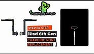 iPad 6th Generation Charging Port Replacement: Step-by-Step easy way tutorial #apple