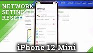How to Reset Network Settings on iPhone 12 mini – Erase Saved Networks