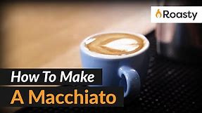 How To Make A Macchiato At Home [Easy Espresso Drink Recipe]