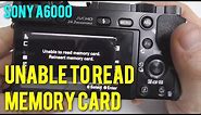 📷A6000: Unable to read memory card (Solution)