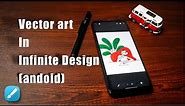 Infinite Design Tutorial: Pro Level Vector Illustration tutorial for beginners in android